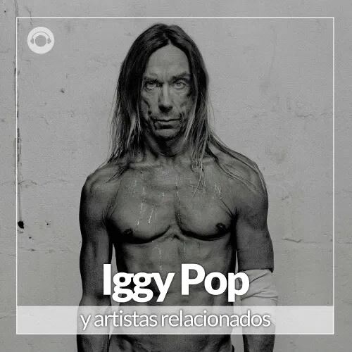 Iggy Pop y Artistas Relacionados