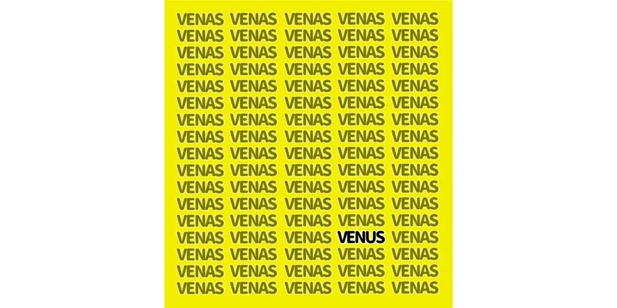 Reto visual para observadores: encontrá la palabra “VENUS” en un mar de “VENAS”
