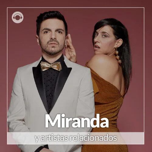 Miranda y Artistas Relacionados