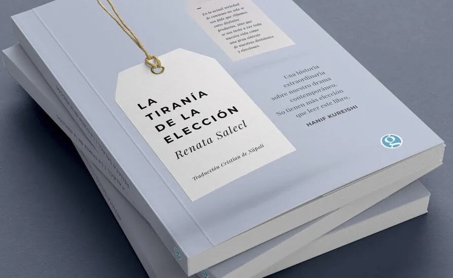 “La tiranía de la elección” de Renata Salecl: la recomendación literaria de Flavia Pittella