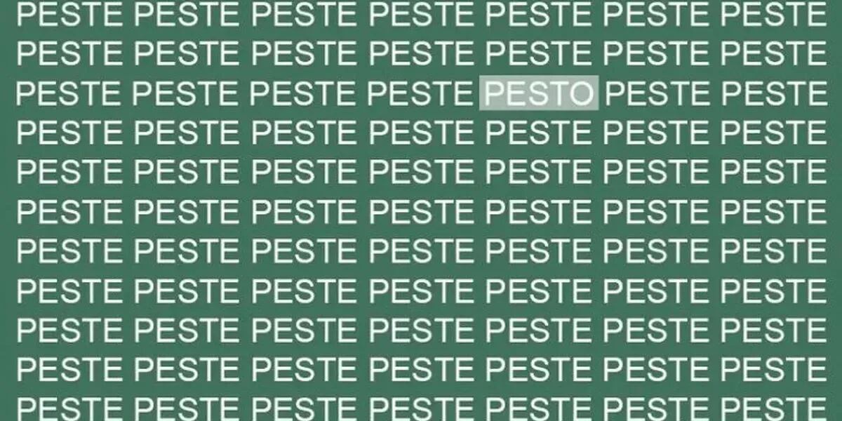 Reto visual para cracks: encontrá la palabra “PESTO” en una multitud de “PESTE”