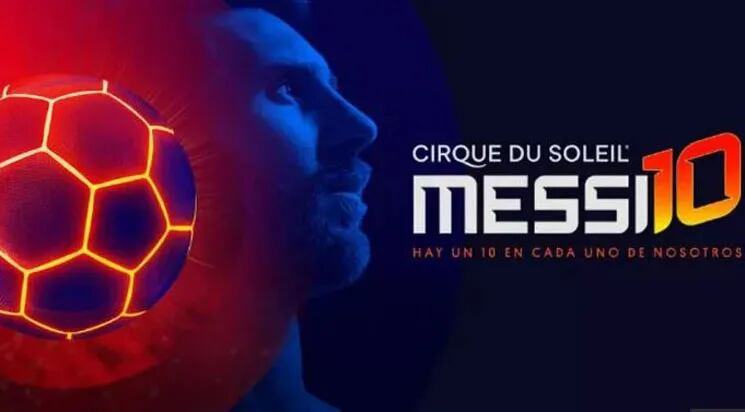 “Messi 10” by Cirque Du Soleil: se viene la venta anticipada de entradas...¡no te quedés afuera!