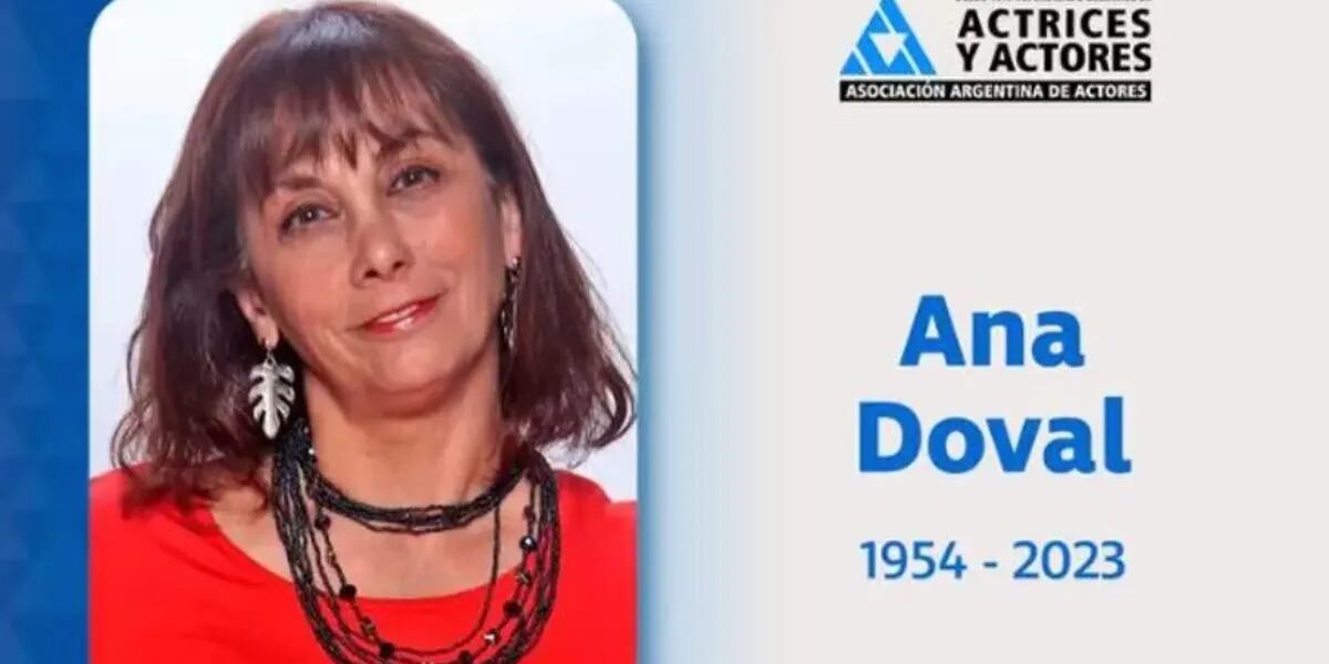 Murió la actriz Ana Doval, que trabajó en Chiquititas, Casi Ángeles y Los Simuladores
