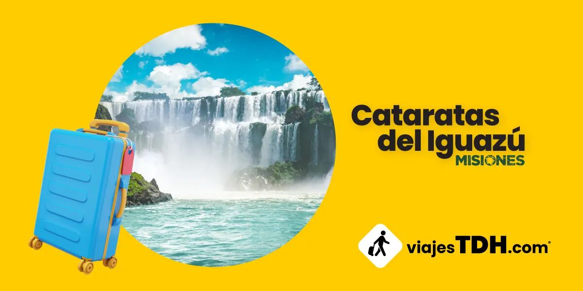 BASES Y CONDICIONES: Junto a Viajes TDH te regalamos un viaje para dos personas a las Cataratas del Iguazú
