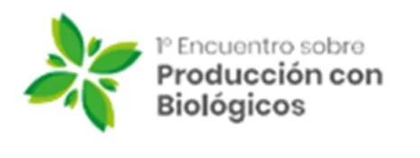 Primer Encuentro sobre producción con biológicos y estrategias sustentable.