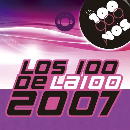 Los 100 de la 100 2007