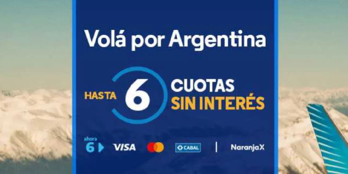 Aerolíneas Argentinas lanzó 6 cuotas sin interés para la compra de pasajes nacionales: cómo acceder
